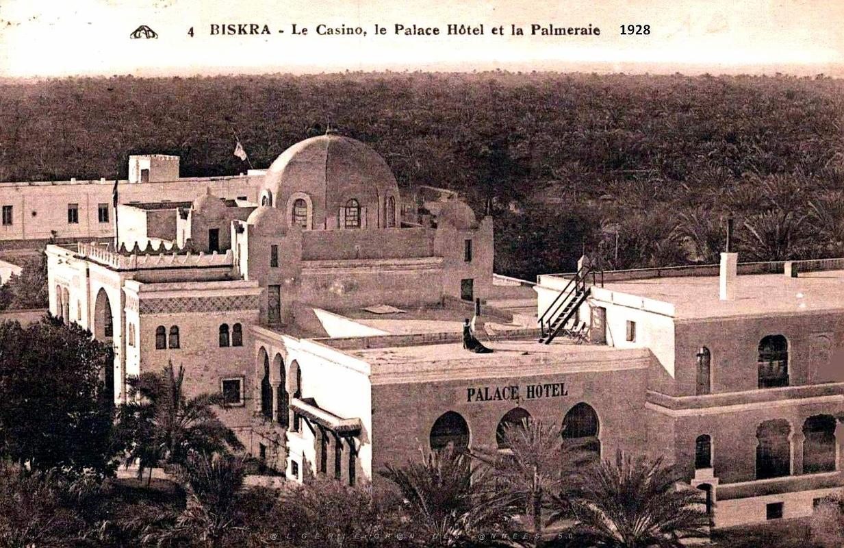 Biskra - Le Casino, le Palace Hotel et la Palmeraie - 1928.jpg